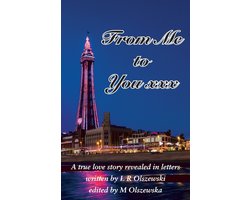 From Me to You xxx: A true love story revealed in letters