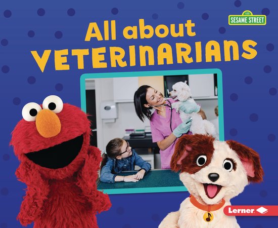 Sesame Street (R) Loves Community Helpers- All about Veterin ... - cover
