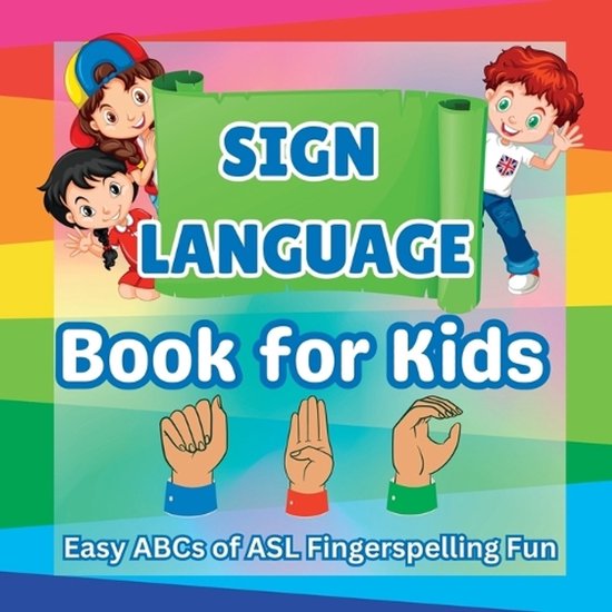 Sign Language Book for Kids | 9798313059037 | Khe Bright Learning ...