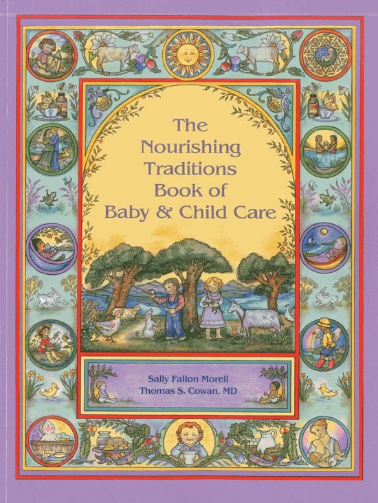 The Nourishing Traditions Book of Baby & Child Care - cover