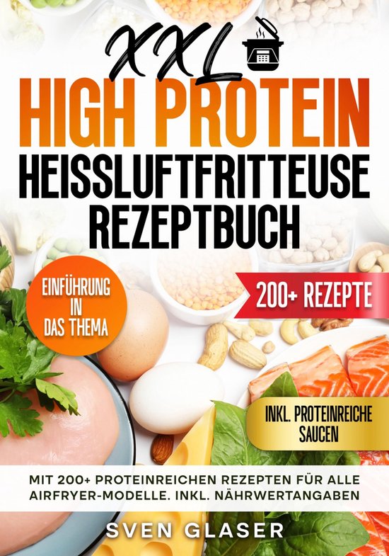 XXL High Protein Heißluftfritteuse Rezeptbuch - cover