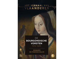 Omslag van Het verhaal van Vlaanderen 1 - De Bourgondische vorsten (1315-1530)
