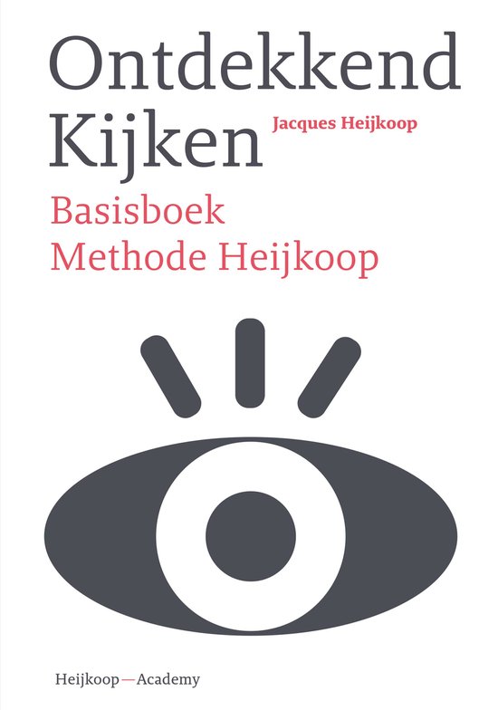 Boekomslag met de titel 'Ontdekkend Kijken' door Jacques Heijkoop, Basisboek Methode Heijkoop, en een gestileerd oog-icoon.