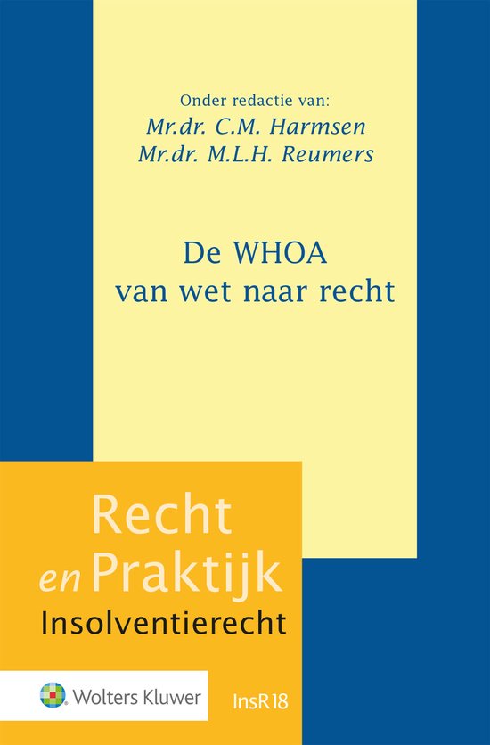 Recht en Praktijk - Insolventierecht INSR18 - De WHOA van we ... - cover