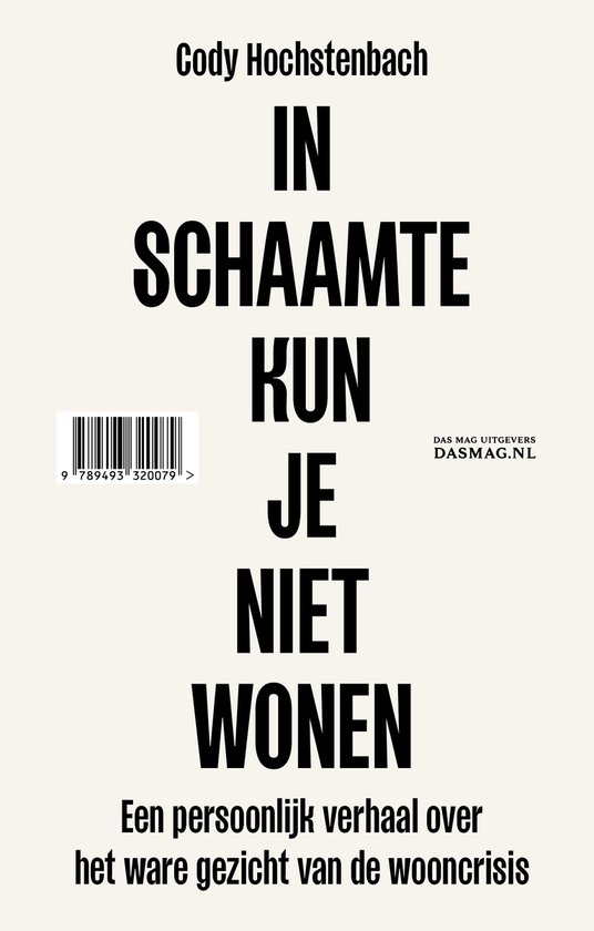 Boek: In schaamte kun je niet wonen, een persoonlijk verhaal over de wooncrisis.