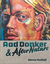 Aad Donker & After Nature