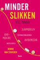 Minder slikken