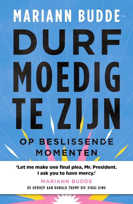 Durf moedig te zijn