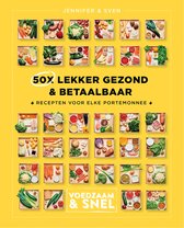 Voedzaam & snel - 50x lekker gezond & betaalbaar