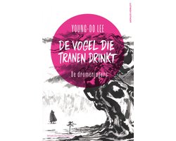 De Vogel die Tranen Drinkt 2 - De dromenjagers