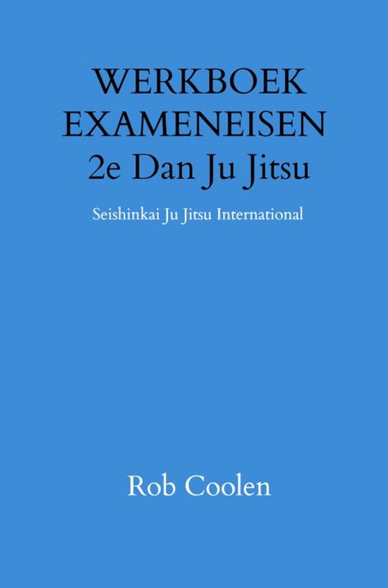 WERKBOEK EXAMENEISEN 2e Dan Ju Jitsu - cover