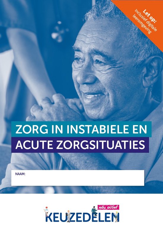 Keuzedeel Zorg in instabiele en acute zorgsituaties combipakket