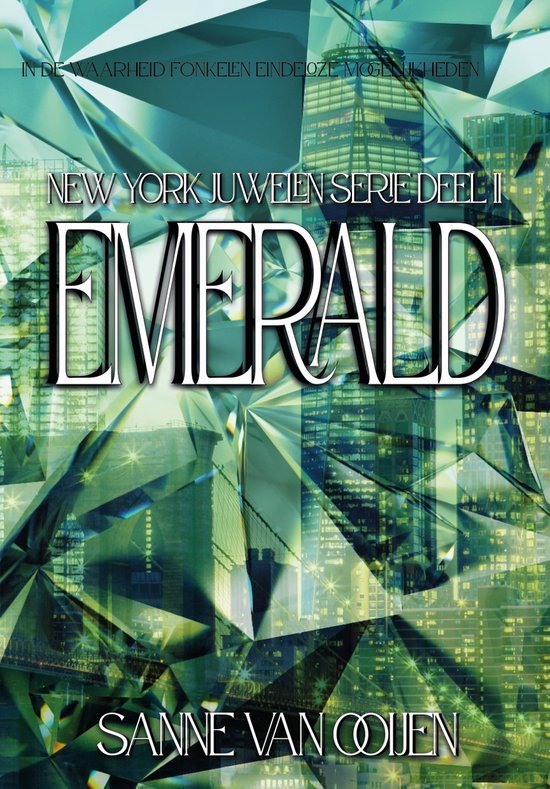 Boekomslag "Emerald" van Sanne van Oijen, deel 1 van de New York Juwelen serie. Achtergrond van glinsterende diamanten met skyline.