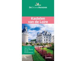 Omslag van De Groene Reisgids - Kastelen van de Loire