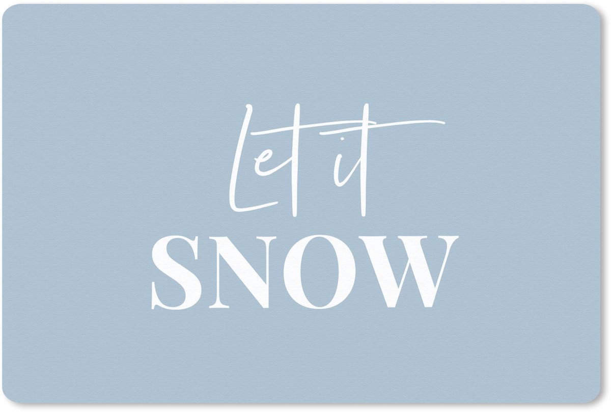 Muismat 27x18 cm - Mousepad Sneeuw - Winter - Blauw - Let it snow - Muismatten