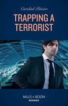 Behavioral Analysis Unit 4 - Trapping A Terrorist (Mills & Boon Heroes) (Behavioral Analysis Unit, Book 4)