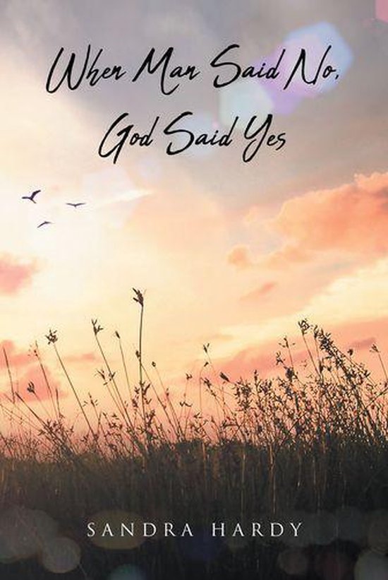 When Man Said No, God Said Yes - cover