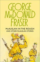 The McAuslan Stories 2 - McAuslan in the Rough (The McAuslan Stories, Book 2)