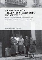 Collection de la Casa de Velázquez - Inmigración, trabajo y servicio doméstico