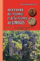 Arremouludas 2 - Histoire des Vicomtes & de la Vicomté de Limoges (Tome 2)