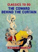 Classics To Go - The Coward Behind the Curtain