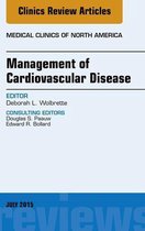 The Clinics: Internal Medicine Volume 99-4 - Management of Cardiovascular Disease, An Issue of Medical Clinics of North America