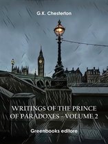 Writings of the Prince of Paradoxes - Volume 2