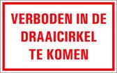 Verboden in de draaicirkel te komen tekststicker 320 x 200 mm