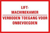 Lift machinekamer verboden toegang voor onbevoegden tekstbord - kunststof 200 x 125 mm