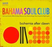 Bahama Soul Club - Bohemia After Dawn (CD)
