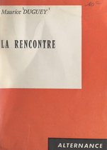 La rencontre