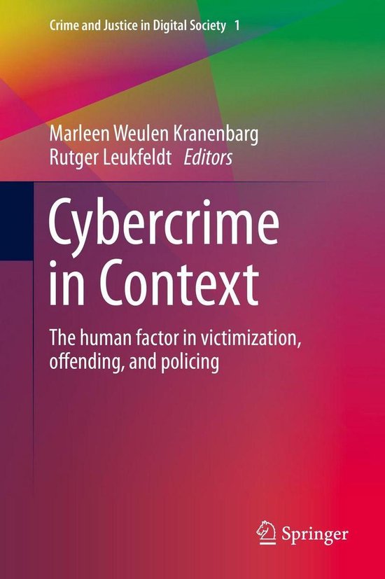 Crime and Justice in Digital Society 1 - Cybercrime in Context