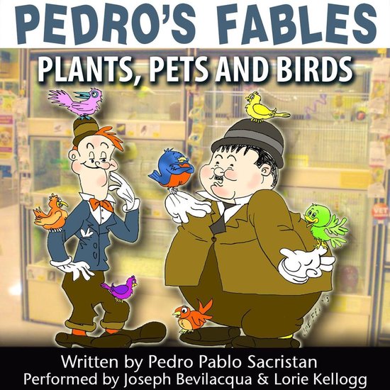 Pedro’s Fables: Plants, Pets, and Birds - cover