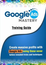 Training Guide Google Ads Mastery