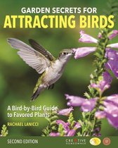 Garden Secrets for Attracting Birds, Second Edition
