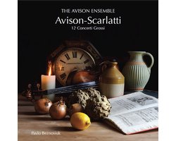 Avison: 12 Concerti Grossi After Scarlatti