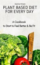 Plant Based Diet for Every Day