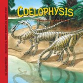 Dinosaur Find - Coelophysis and Other Dinosaurs of the South