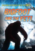 Solving Mysteries With Science - Bigfoot and the Yeti