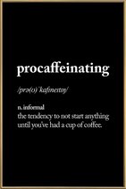 JUNIQE - Poster met kunststof lijst Procaffeinating -30x45 /Wit &