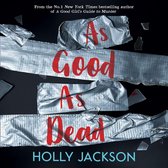 As Good As Dead: TikTok made me buy it! The brand new and final book in the bestselling YA thriller trilogy (A Good Girl’s Guide to Murder, Book 3)
