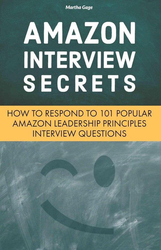 Amazon Interview Secrets How to Respond to 101 Popular Amazon