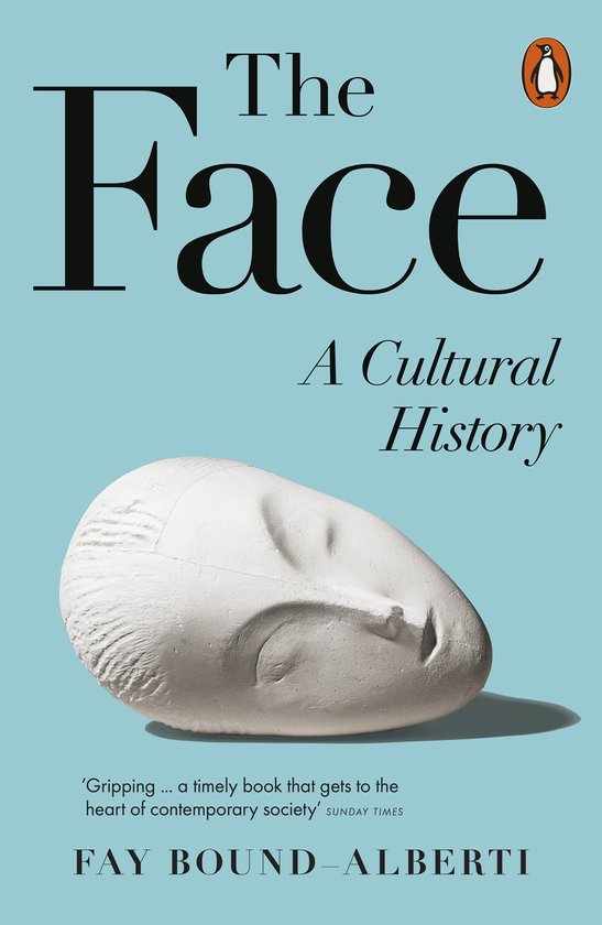 Couverture du livre 'The Face: A Cultural History' avec un moulage de visage en plâtre sur fond bleu.
