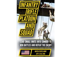 U.S. Army Infantry Platoon and Squad Manual (ATP 3-21.8 2016)