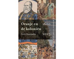 Oranje en de koloniën, 1600-2025