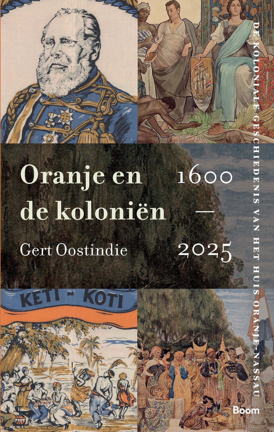 Omslag van Oranje en de koloniën, 1600-2025