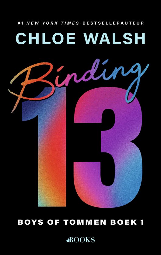 Boekomslag Binding 13 door Chloe Walsh met kleurrijk nummer 13 tegen een zwarte achtergrond.