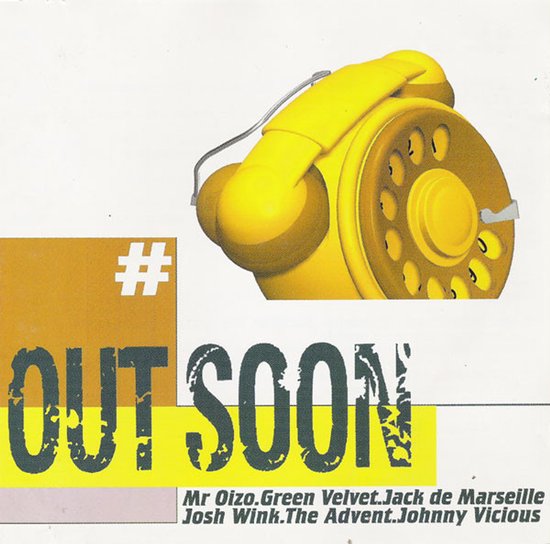 Geel retro telefoonontwerp met tekst # OUT SOON en artiestennamen op een witte achtergrond.