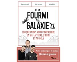 De la fourmi à la galaxie