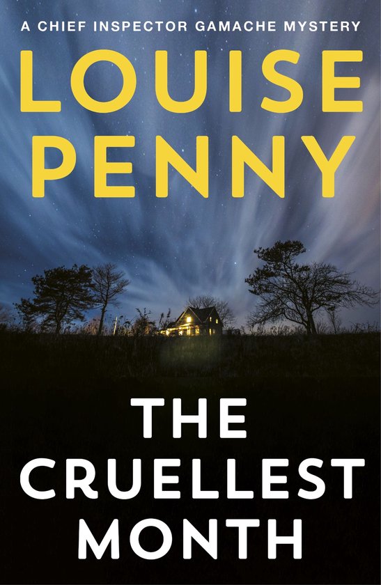 Boekcover van 'The Cruellest Month' van Louise Penny. Een huis in de verte onder een sterrenhemel.